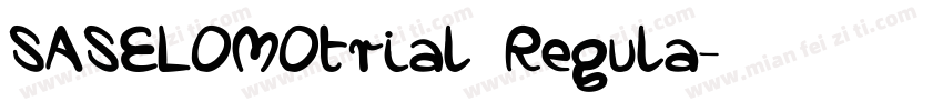 SASELOMOtrial Regula字体转换